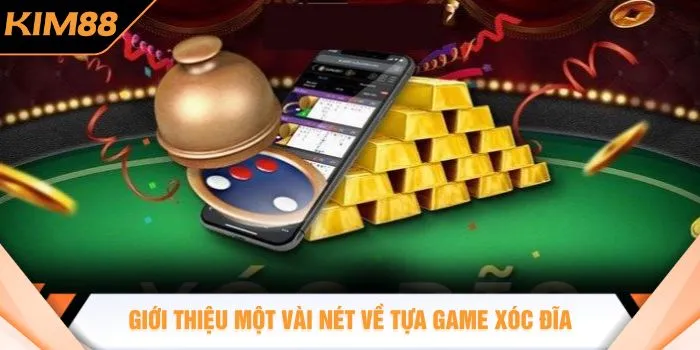 Giới thiệu một vài nét về tựa game xóc đĩa