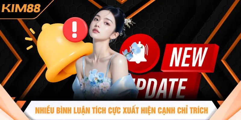 Nhiều bình luận tích cực xuất hiện bên cạnh chỉ trích