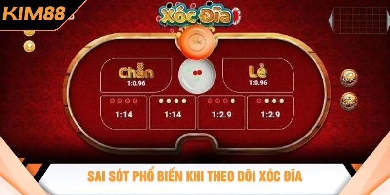 Sai sót phổ biến khi theo dõi xóc đĩa